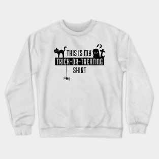 This Is My Trick Or Treating Shirt Halloween Graphic Design Cute Spooky Scary Crewneck Sweatshirt